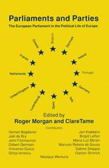 Parliaments and Parties: The European Parliament in the Political Life of Europe