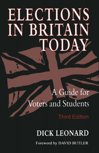 Elections in Britain Today: A Guide for Voters and Students