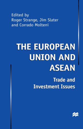 The European Union and ASEAN: Trade and Investment Issues