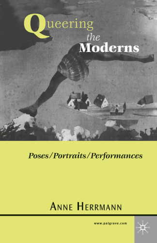Queering the Moderns: Poses/Portraits/Performances