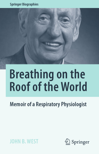 Breathing on the Roof of the World: Memoir of a Respiratory Physiologist