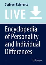 Encyclopedia of Personality and Individual Differences