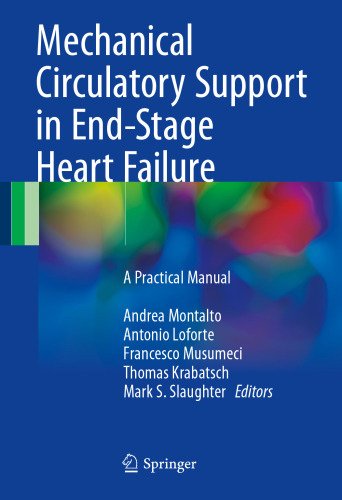 Mechanical Circulatory Support in End-Stage Heart Failure: A Practical Manual
