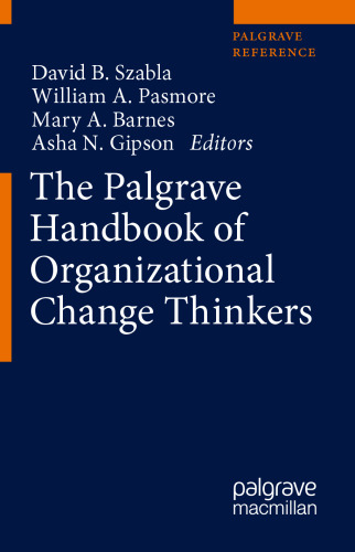 The Palgrave Handbook of Organizational Change Thinkers
