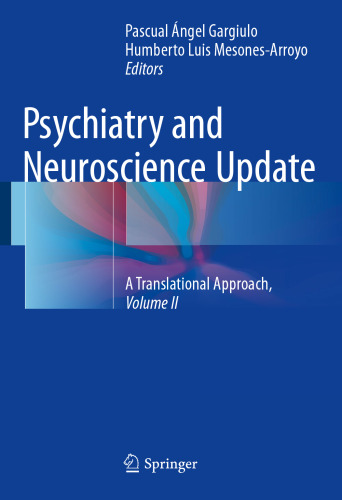 Psychiatry and Neuroscience Update - Vol. II: A Translational Approach