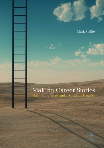 Making Career Stories: Navigating Work and a Sense of Security