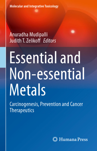 Essential and Non-essential Metals: Carcinogenesis, Prevention and Cancer Therapeutics