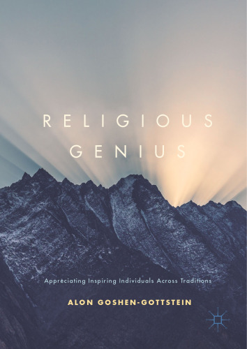 Religious Genius: Appreciating Inspiring Individuals Across Traditions 