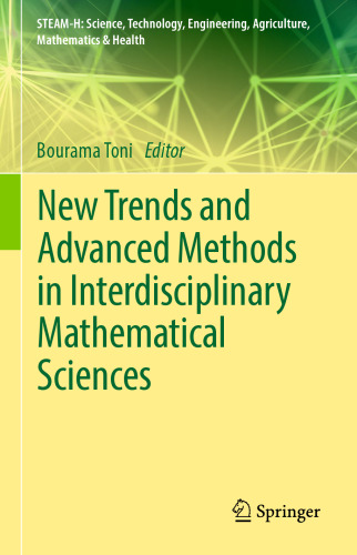 New Trends and Advanced Methods in Interdisciplinary Mathematical Sciences