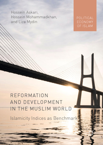 Reformation and Development in the Muslim World: Islamicity Indices as Benchmark
