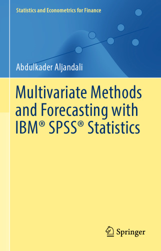 Multivariate Methods and Forecasting with IBM® SPSS® Statistics