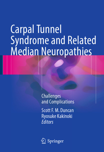 Carpal Tunnel Syndrome and Related Median Neuropathies: Challenges and Complications