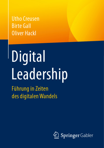 Digital Leadership: Führung in Zeiten des digitalen Wandels