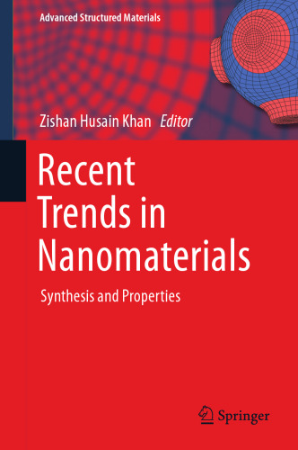 Recent Trends in Nanomaterials: Synthesis and Properties