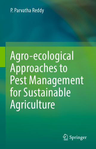 Agro-ecological Approaches to Pest Management for Sustainable Agriculture