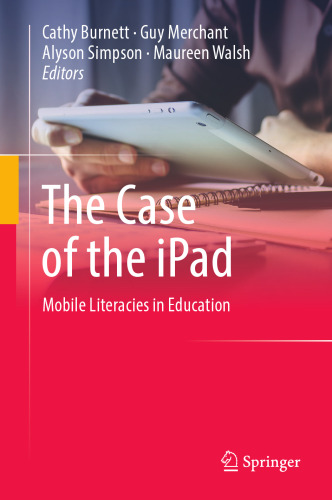 The Case of the iPad: Mobile Literacies in Education