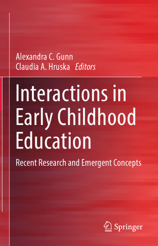 Interactions in Early Childhood Education: Recent Research and Emergent Concepts
