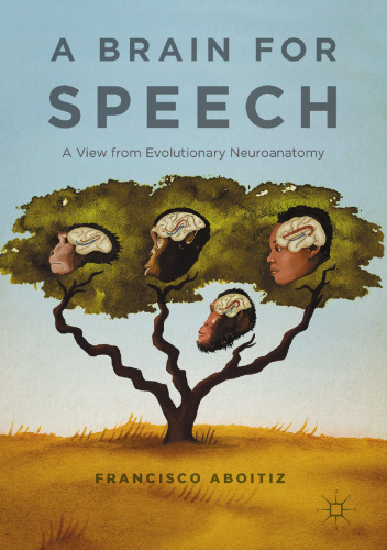 A Brain for Speech: A View from Evolutionary Neuroanatomy