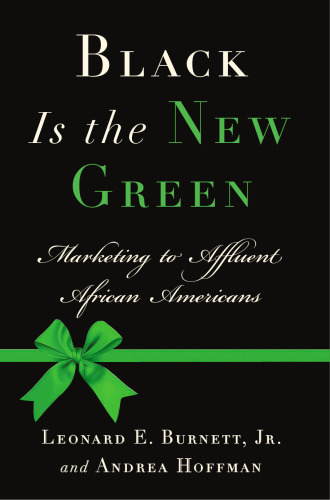 Black Is the New Green: Marketing to Affluent African Americans