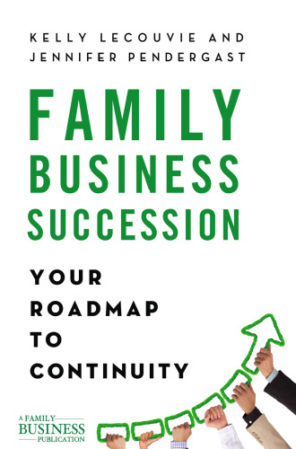 Family Business Succession: Your Roadmap to Continuity