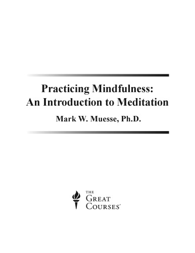 Practicing Mindfulness: An Introduction to Meditation