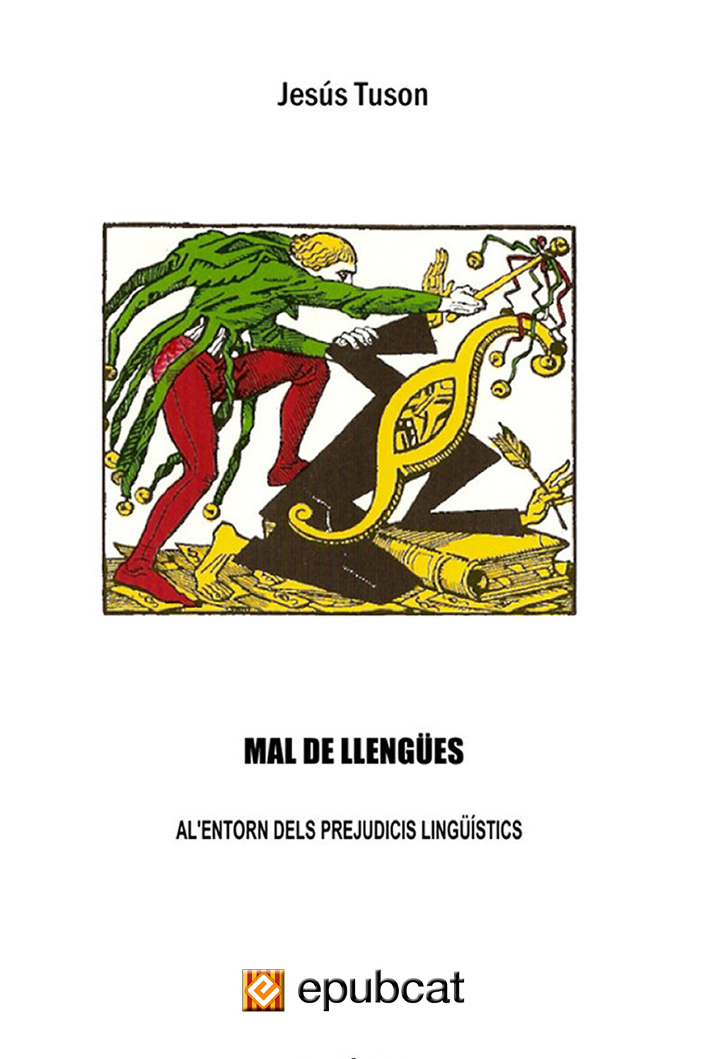 Mal de llengües: a l’entorn dels prejudicis lingüístics