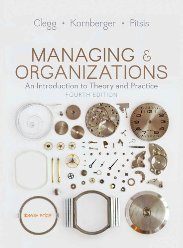Managing and Organizations: An Introduction to Theory and Practice