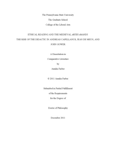 Ethical reading and the medieval artes amandi : the rise of the didactic in Andreas Capellanus, Jean de Meun, and John Gower [thesis]