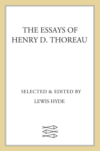 The Essays of Henry D. Thoreau