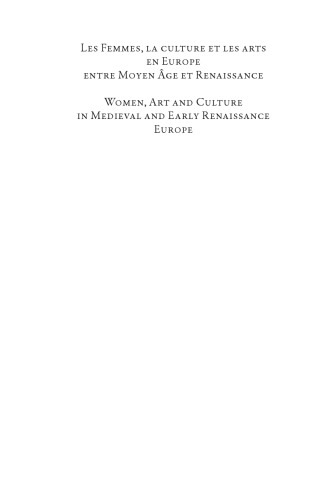 Les femmes, la culture et les arts en Europe entre Moyen Âge et Renaissance