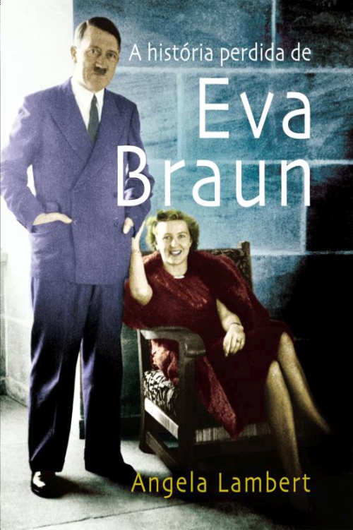 A História Perdida de Eva Braun