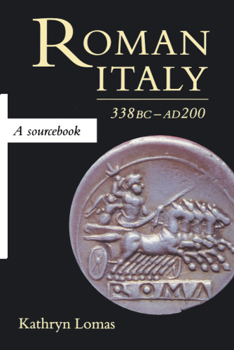Roman Italy, 338 BC - AD 200: A Sourcebook