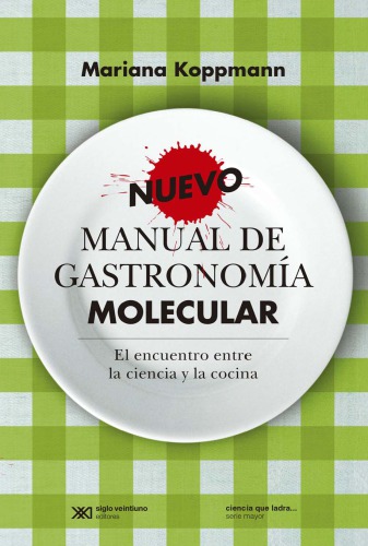 Nuevo Manual de Gastronomía Molecular