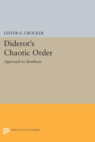 Diderot’s Chaotic Order: Approach to Synthesis