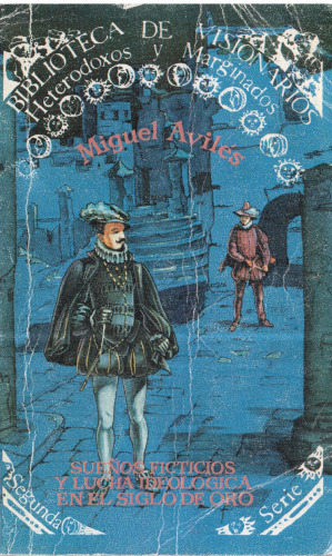 Sueños ficticios y lucha ideológica en el Siglo de Oro