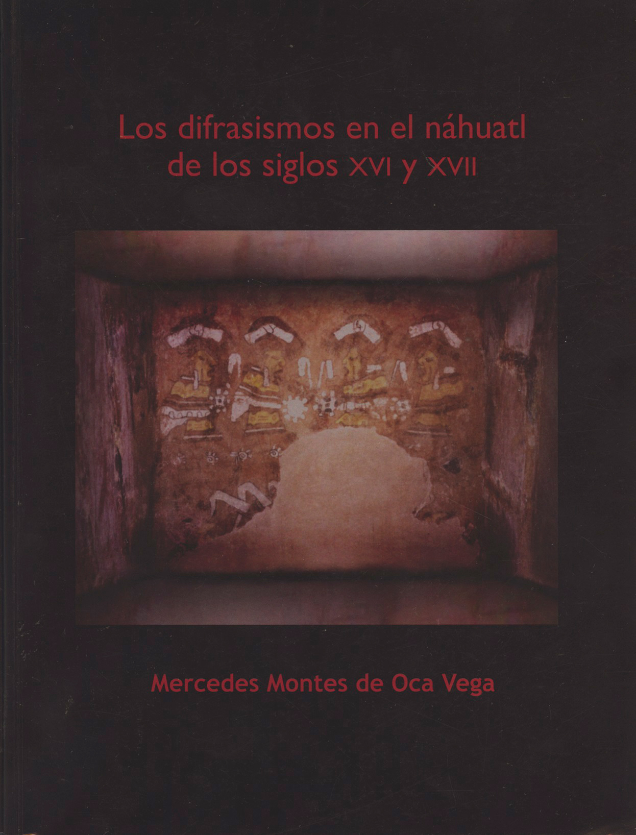 Los difrasismos en el náhuatl del siglo xvi y xvII