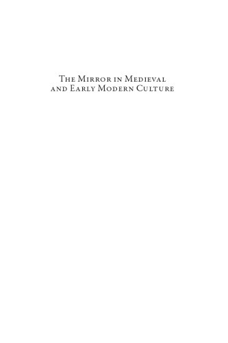 The Mirror in Medieval and Early Modern Culture: Specular Reflections