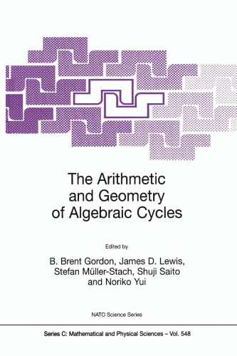 The arithmetic and geometry of algebraic cycles