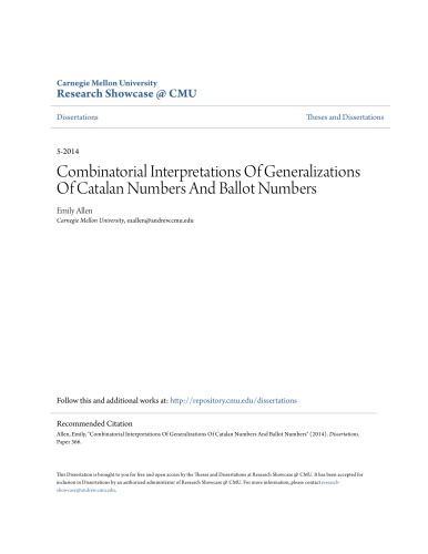 Combinatorial Interpretations of Generalizations of Catalan Numbers and Ballot Numbers [PhD thesis]
