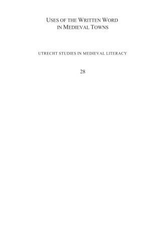 Uses of the Written Word in Medieval Towns: Medieval Urban Literacy II