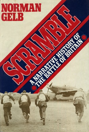 Scramble.  A Narrative History of the Battle of Britain
