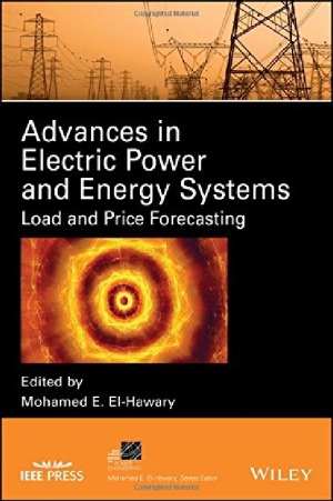 Advances in Electric Power and Energy Systems.  Load and Price Forecasting
