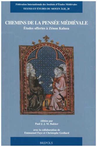 Chemins de la pensée médiévale: Etudes offertes à Zénon Kaluza