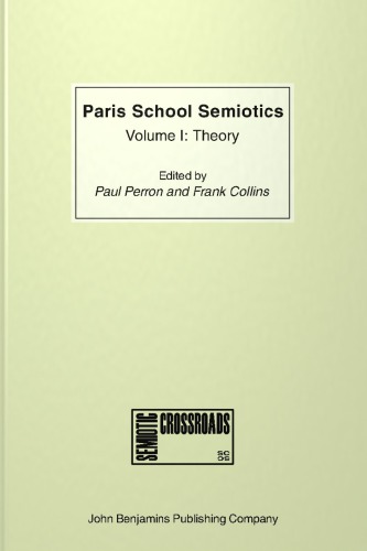 Paris School Semiotics, Volume I: Theory