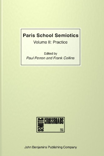 Paris School Semiotics, Volume II: Practice