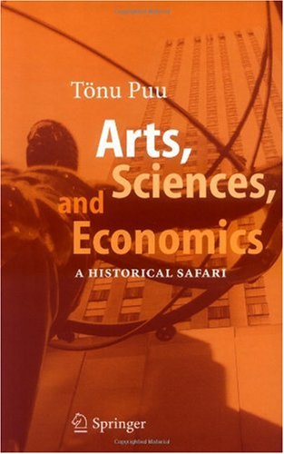 Arts, Sciences, and Economics: A Historical Safari