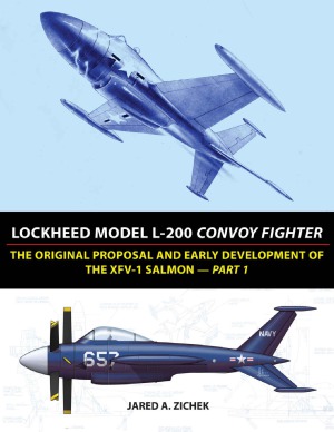 Lockheed Model L-200 Convoy Fighter.  The Original Proposal and Early Development of the XFV-1 Salmon - Part 1