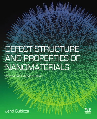 Defect structure and properties of nanomaterials