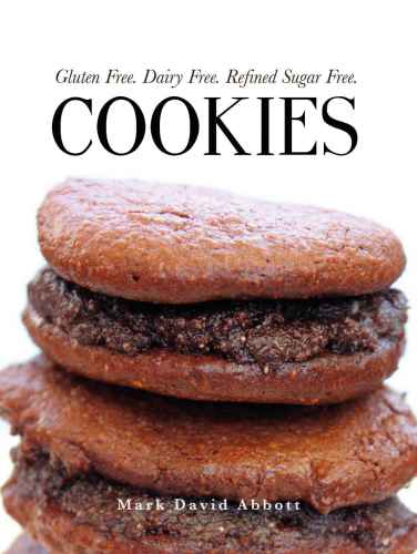 Cookies: Gluten Free, Dairy Free, Refined Sugar Free