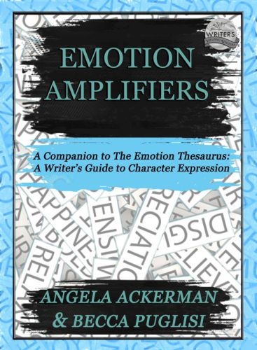 Emotion Amplifiers: A Writer's Guide To Character Expression